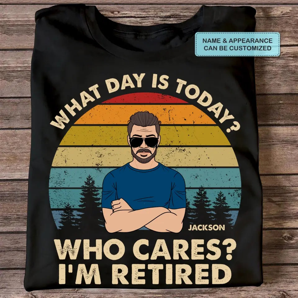 Personalized T-shirt - Retirement, Father's Day Gift For Dad, Grandpa - I'm Retired ARND036