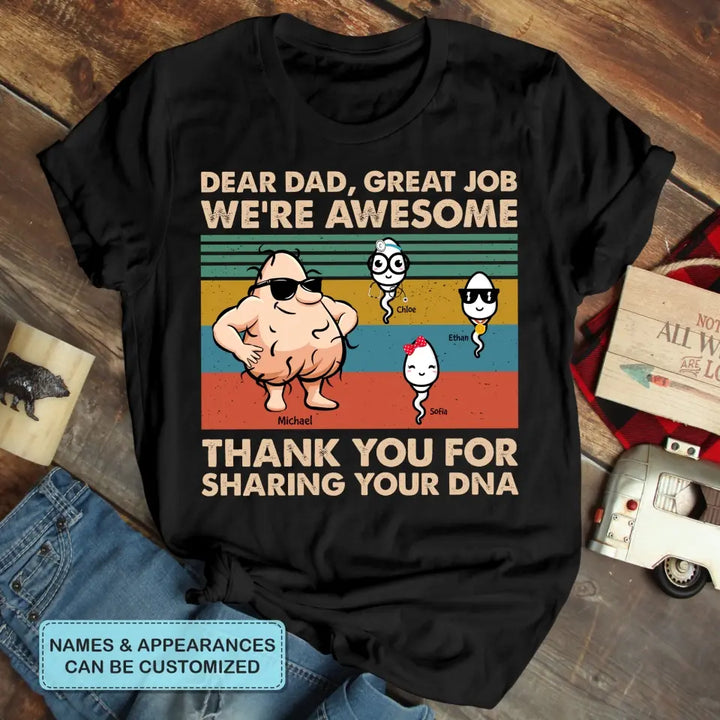 Dear Dad Great Job - Custom T-shirt - Father's Day Gift