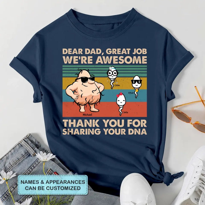 Dear Dad Great Job - Custom T-shirt - Father's Day Gift