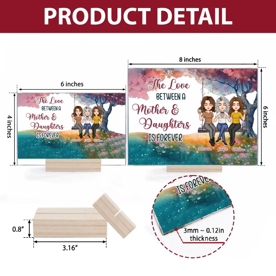 Personalized Acrylic Plaque - Mother's Day Gift For Mom, Grandma - The Love Between A Mother & Daughters ARND014