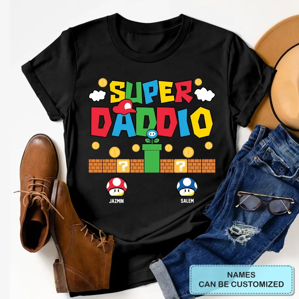 Personalized T-shirt - Father's Day Gift For Dad, Family Members, Mother's Day Gift For Mom, Sisters, Brothers - Super Daddio ARND0014