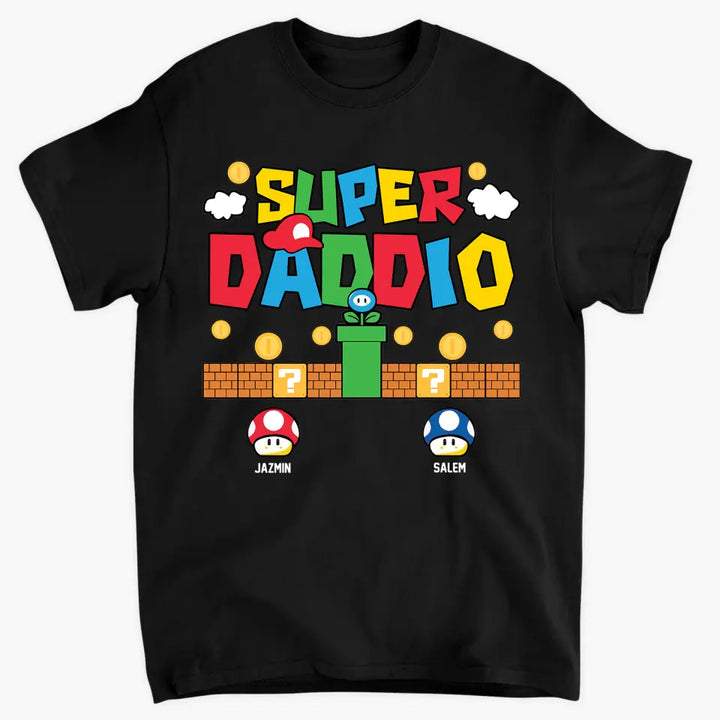 Personalized T-shirt - Father's Day Gift For Dad, Family Members, Mother's Day Gift For Mom, Sisters, Brothers - Super Daddio ARND0014