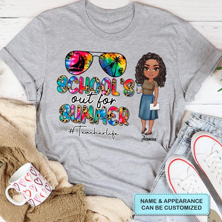 Personalized T-shirt - Teacher's Day, Gift For Teacher - School's Out For Summer ARND0014