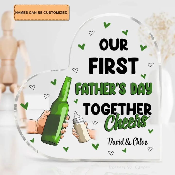 Personalized Heart-shaped Acrylic Plaque - Father's Day Gift For Dad, Grandpa - Our First Father Day Together ARND0014