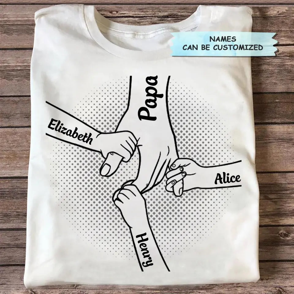 I Will Always Protect You, Hand In Hand  - Custom T-shirt - Father's Day Gift