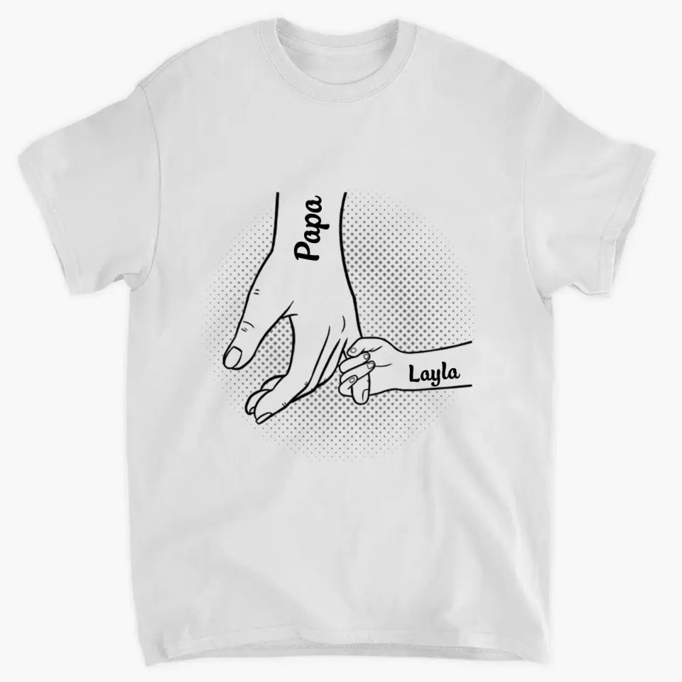 I Will Always Protect You, Hand In Hand  - Custom T-shirt - Father's Day Gift