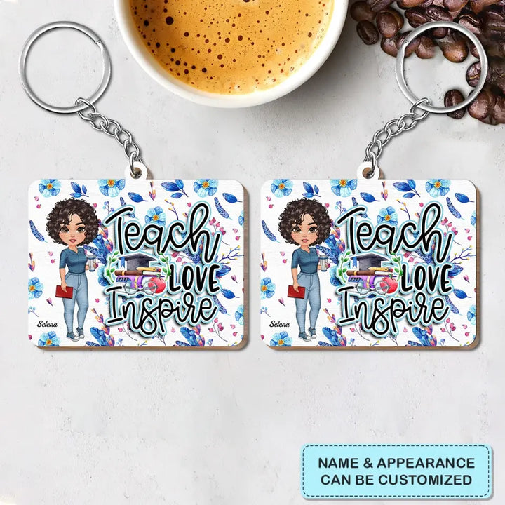 Personalized Wooden Keychain - Teacher's Day, Birthday Gift For Teacher - Teach Love Insprire ARND0014
