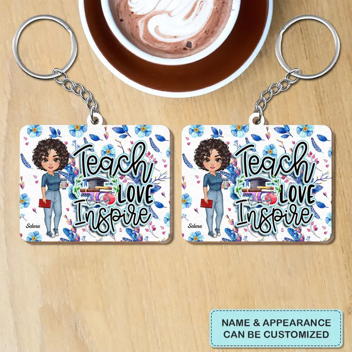 Personalized Wooden Keychain - Teacher's Day, Birthday Gift For Teacher - Teach Love Insprire ARND0014