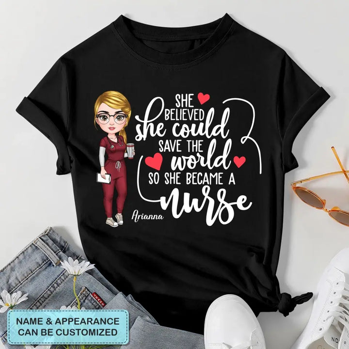 Personalized T-shirt - Birthday, Nurse's Day Gift For Nurse - She Believed She Could ARND018
