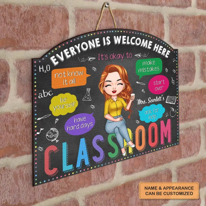 Personalized Door Sign - Welcoming, Birthday, Teacher's Day Gift For Teacher - Everyone Is Welcome Here ARND018