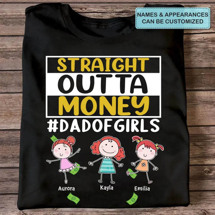 Personalized T-shirt - Father's Day, Birthday Gift For Dad, Grandpa - Straight Outa Money ARND0014