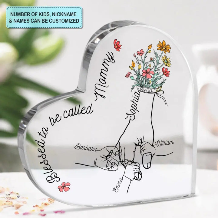 Personalized Heart-shaped Acrylic Plaque - Mother's Day, Birthday Gift For Mom, Grandma - Blessed To Be Called Mommy ARND018