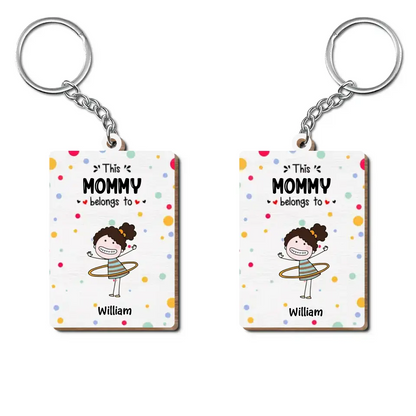 Personalized Wooden Keychain - Mother's Day, Birthday Gift For Mom - This Mommy Belongs To ARND0014