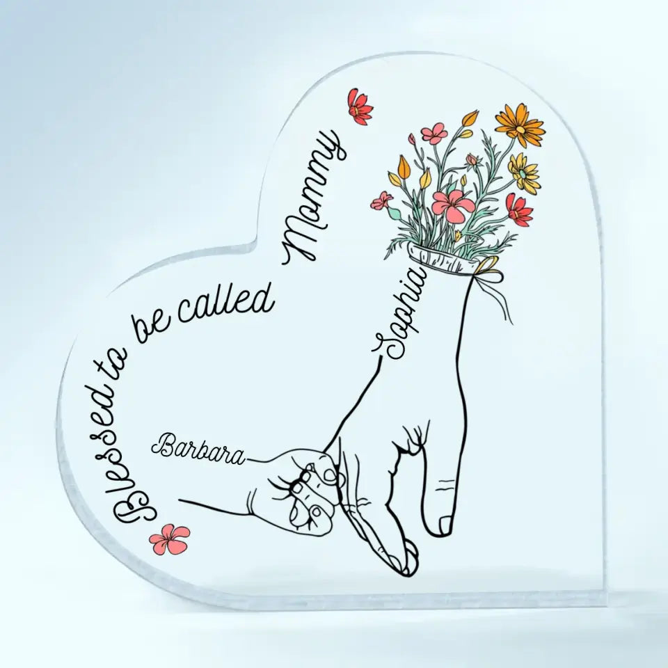 Personalized Heart-shaped Acrylic Plaque - Mother's Day, Birthday Gift For Mom, Grandma - Blessed To Be Called Mommy ARND018