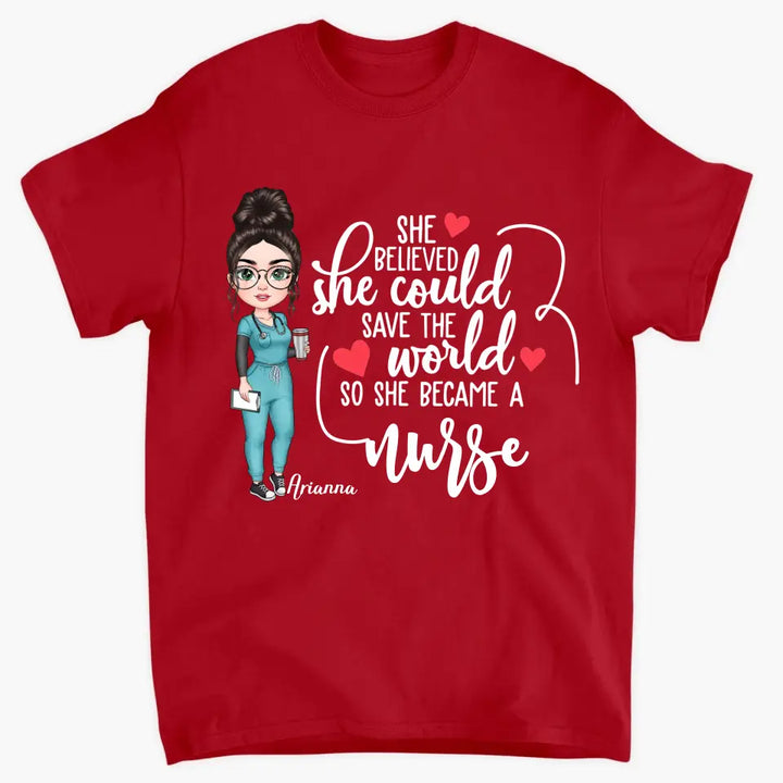 Personalized T-shirt - Birthday, Nurse's Day Gift For Nurse - She Believed She Could ARND018
