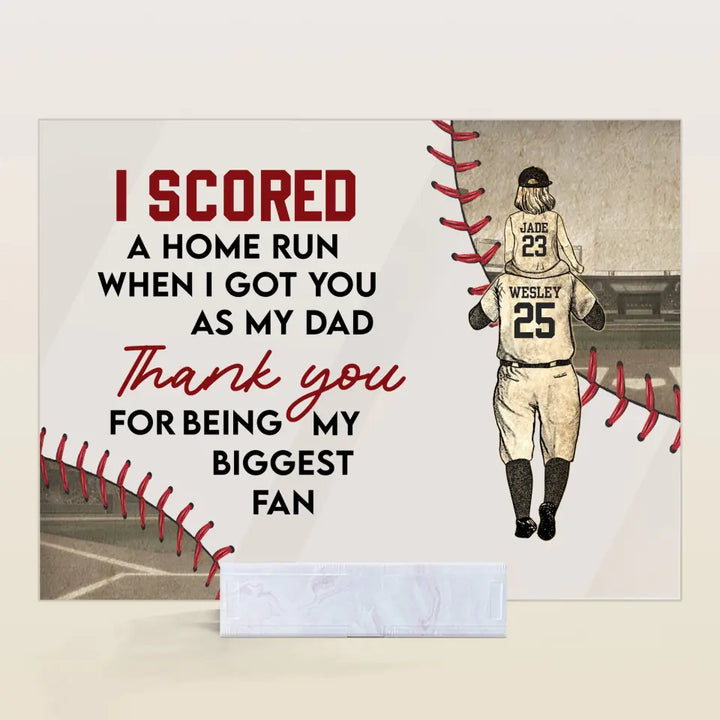Personalized Acrylic Plaque - Father's Day, Birthday Gift For Dad, Grandpa, Baseball Lover - I Score A Home Run Baseball Dad ARND0014