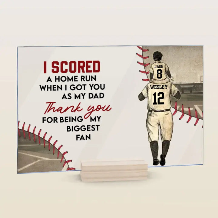 Personalized Acrylic Plaque - Father's Day, Birthday Gift For Dad, Grandpa, Baseball Lover - I Score A Home Run Baseball Dad ARND0014