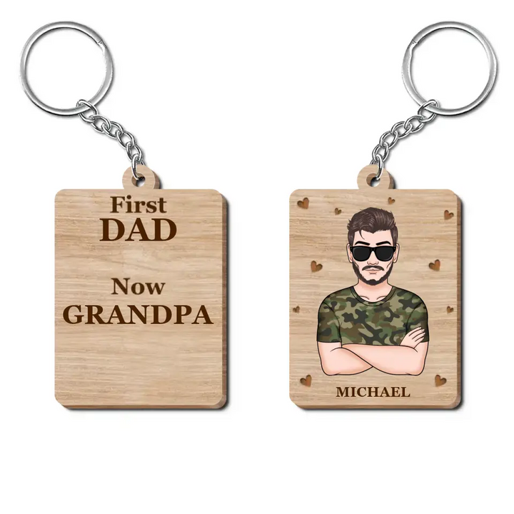 Personalized Wooden Keychain - Father's Day, Birthday Gift For Dad, Grandpa - First Dad Now Grandpa ARND018