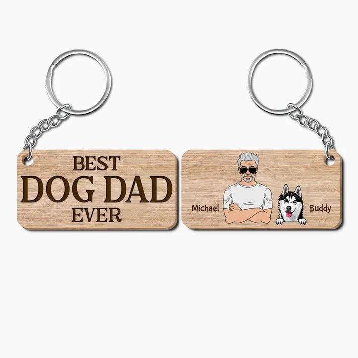 Personalized Wooden Keychain - Father's Day, Birthday Gift For Dad, Grandpa, Dog Dad, Dog Parents, Dog Lover - Best Dog Dad Ever ARND005