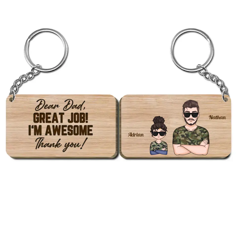 Personalized Wooden Keychain - Father's Day, Birthday Gift For Dad, Grandpa - Dear Dad Great Job ARND018