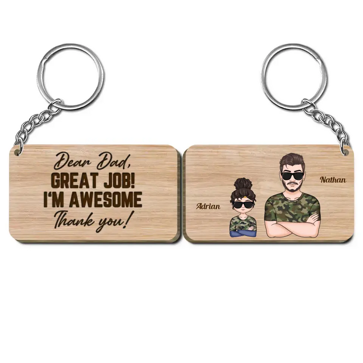 Personalized Wooden Keychain - Father's Day, Birthday Gift For Dad, Grandpa - Dear Dad Great Job ARND018