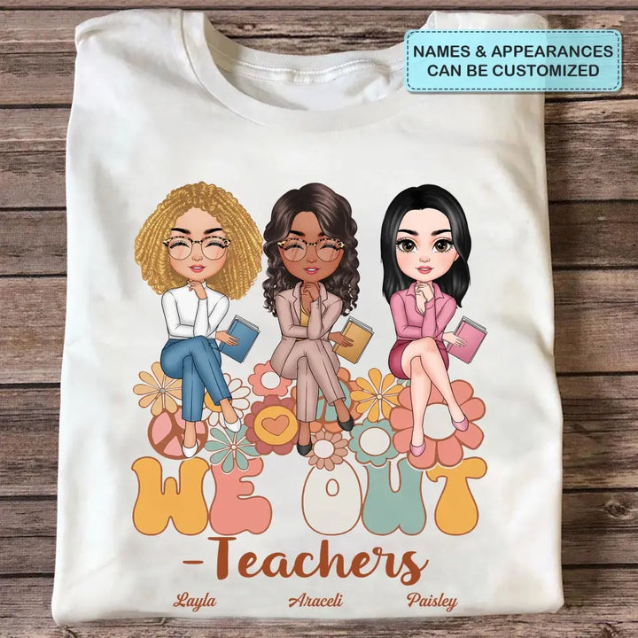 Personalized T-shirt - Teacher's Day, Birthday Gift For Teacher - We Out Floral ARND018