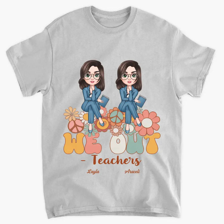 Personalized T-shirt - Teacher's Day, Birthday Gift For Teacher - We Out Floral ARND018