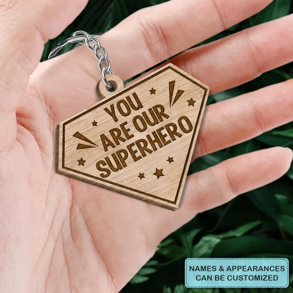 Personalized Wooden Keychain - Father's Day, Birthday Gift For Dad, Grandpa - We Need You Here With Us ARND0014