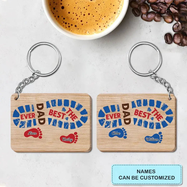 Personalized Wooden Keychain - Father's Day, Birthday Gift For Dad, Grandpa - The Best Dad Ever ARND036