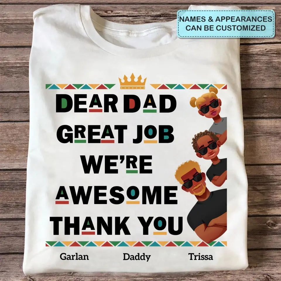 Personalized T-shirt - Juneteenth, Father's Day Gift For Dad, Grandpa - Great Job We're Awesome ARND018