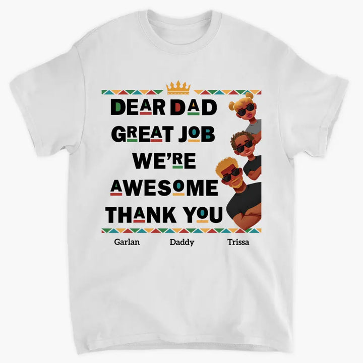 Personalized T-shirt - Juneteenth, Father's Day Gift For Dad, Grandpa - Great Job We're Awesome ARND018
