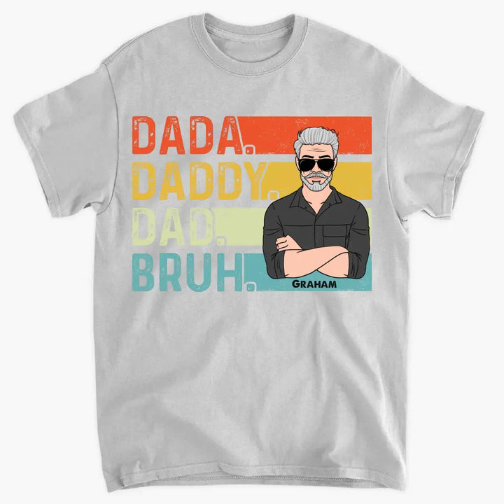 Personalized T-shirt - Father's Day, Birthday Gift For Dad, Grandpa - Daddy Bruh ARND036
