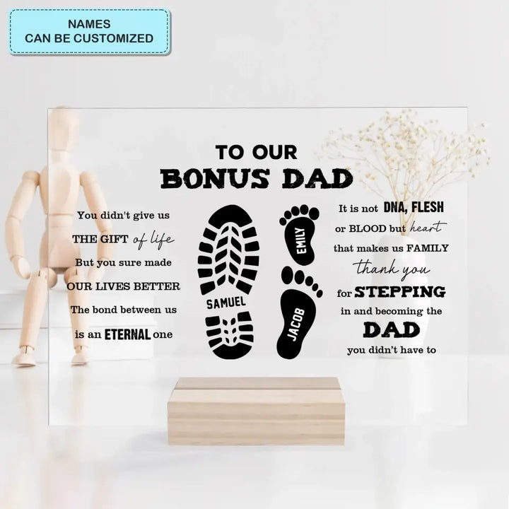 Personalized Rectangle Acrylic Plaque - Father's Day, Birthday Gift For Dad, Grandpa, Bonus Dad - To Our Bonus Dad ARND0014