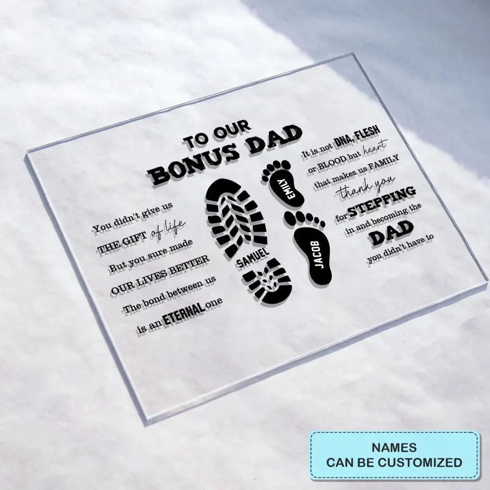 Personalized Rectangle Acrylic Plaque - Father's Day, Birthday Gift For Dad, Grandpa, Bonus Dad - To Our Bonus Dad ARND0014