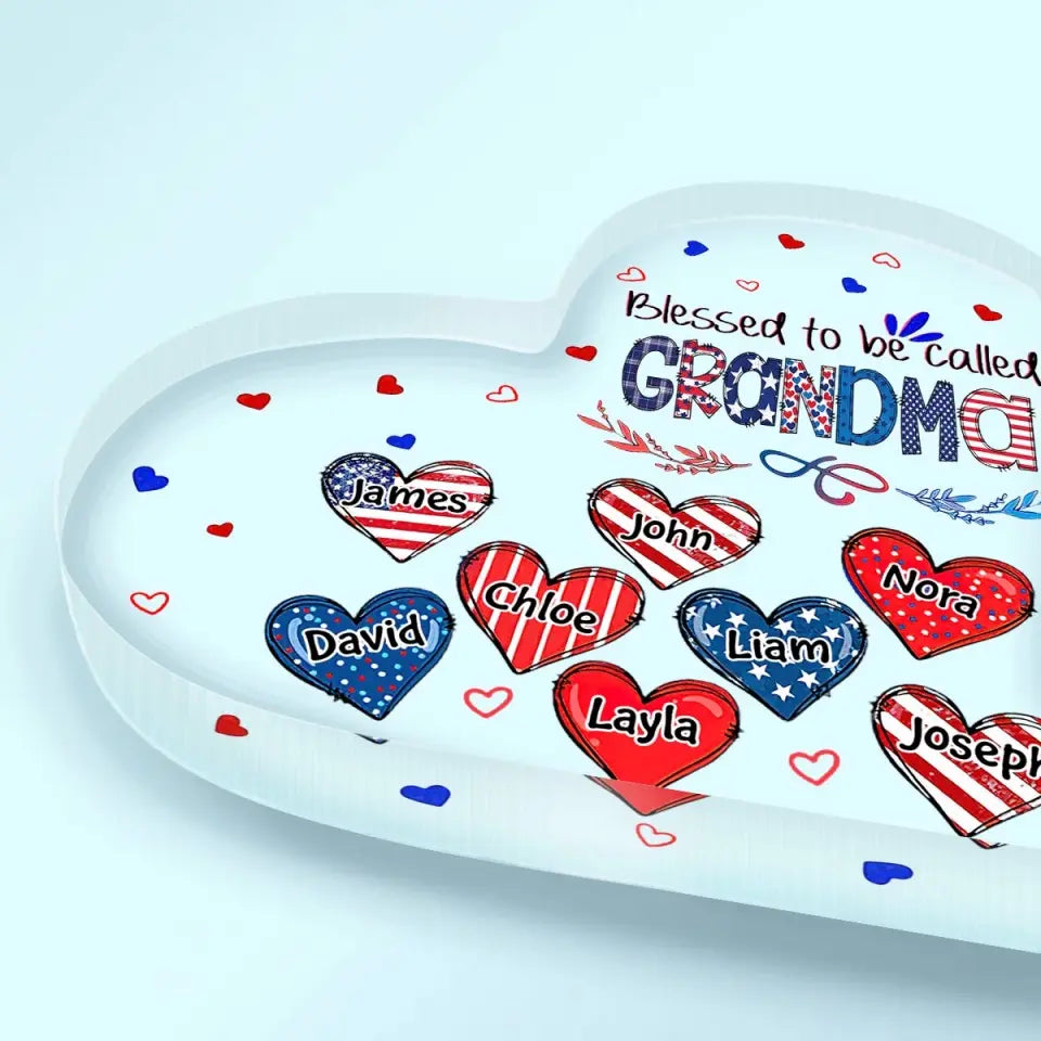 Personalized Heart-shaped Acrylic Plaque - Independence Day, Mother's Day, Birthday Gift For Mom, Grandma - Blessed To Be Called Grandma 4th Of July ARND005