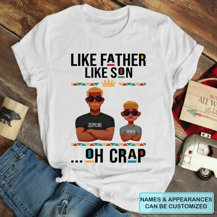 Like Father Like Son - Custom T-shirt - Father's Day Gift