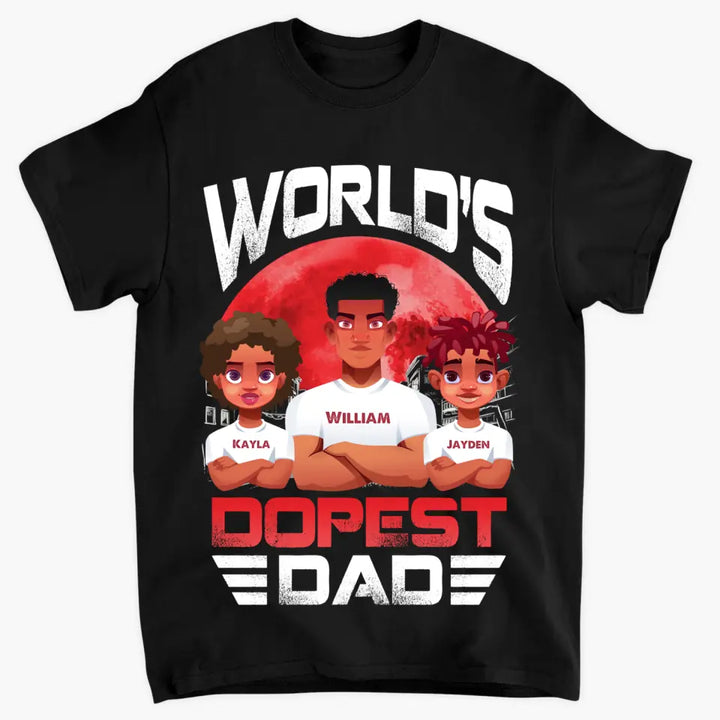 World's Dopest Dad - Custom T-shirt - Father's Day Gift