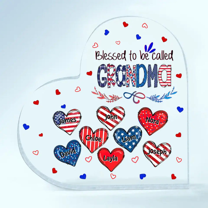 Personalized Heart-shaped Acrylic Plaque - Independence Day, Mother's Day, Birthday Gift For Mom, Grandma - Blessed To Be Called Grandma 4th Of July ARND005