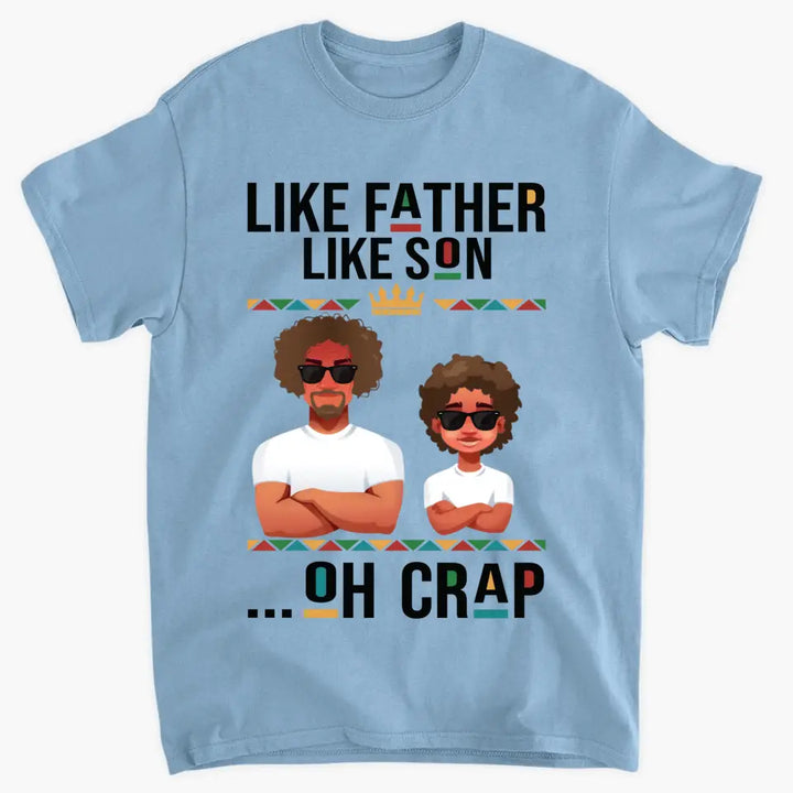 Like Father Like Son - Custom T-shirt - Father's Day Gift