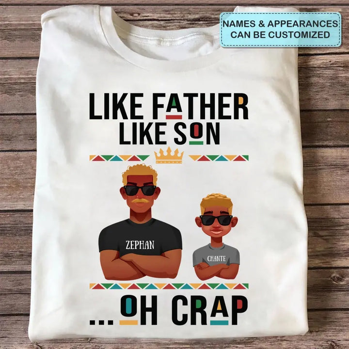 Like Father Like Son - Custom T-shirt - Father's Day Gift
