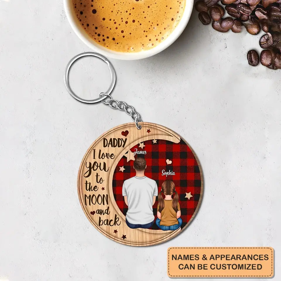 Personalized Wooden Keychain - Father's Day, Birthday Gift For Dad, Grandpa - We Love You To The Moon And Back ARND0014