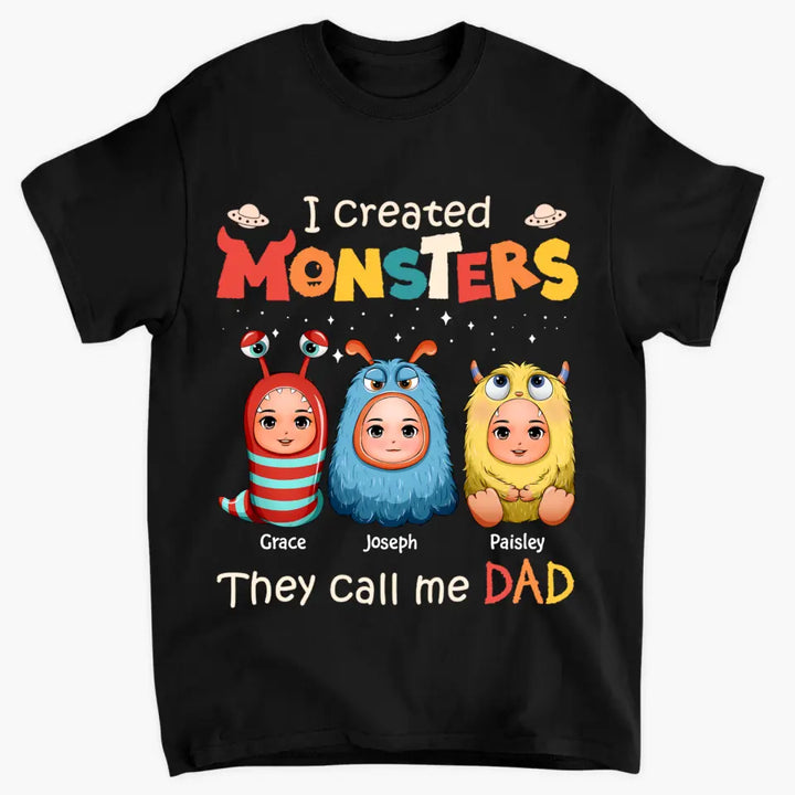 Personalized T-shirt - Father's Day, Birthday Gift For Dad - I Create Monsters They Call Me Dad ARND0014
