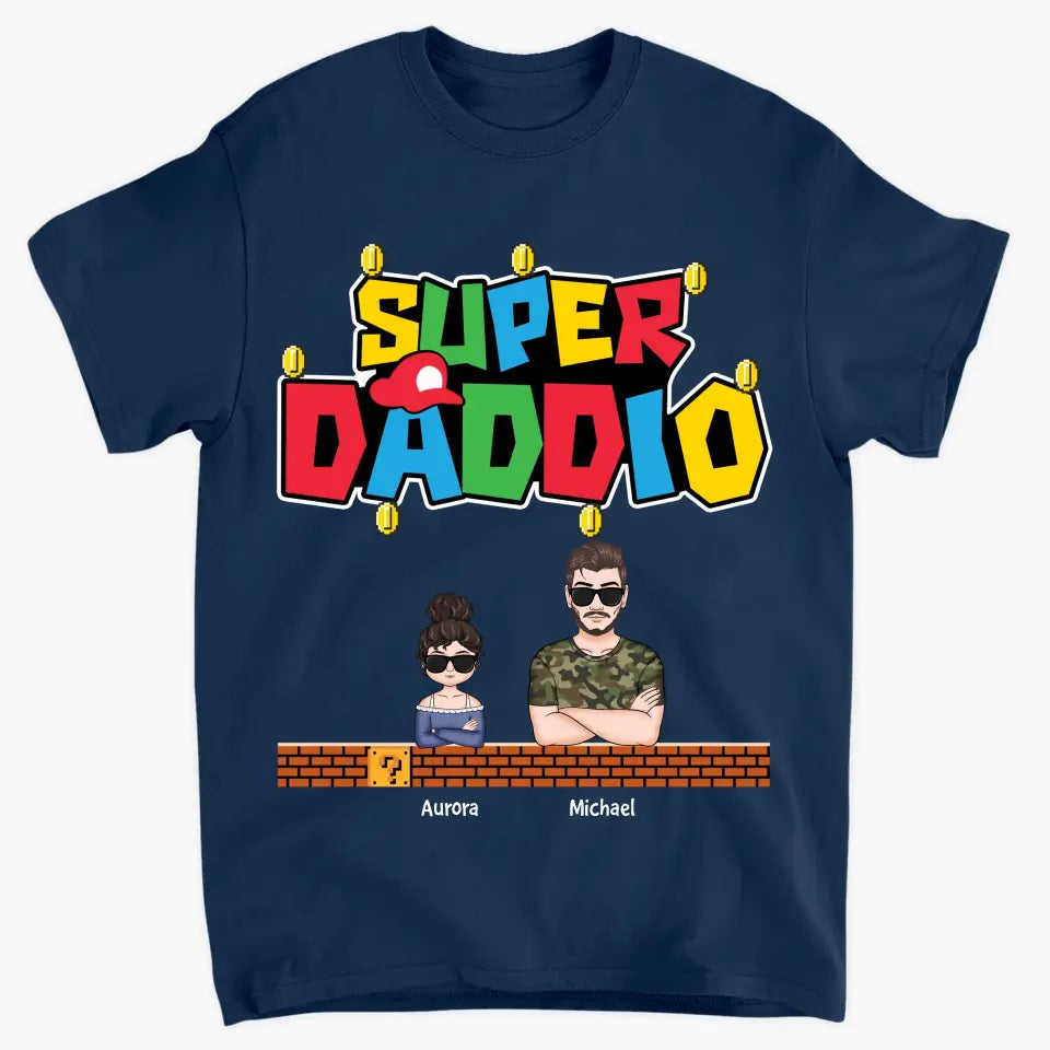 Personalized T-shirt - Father's Day, Birthday Gift For Dad, Grandpa, Mother's Day Gift For Grandma, Mom - Super Daddio ARND0014
