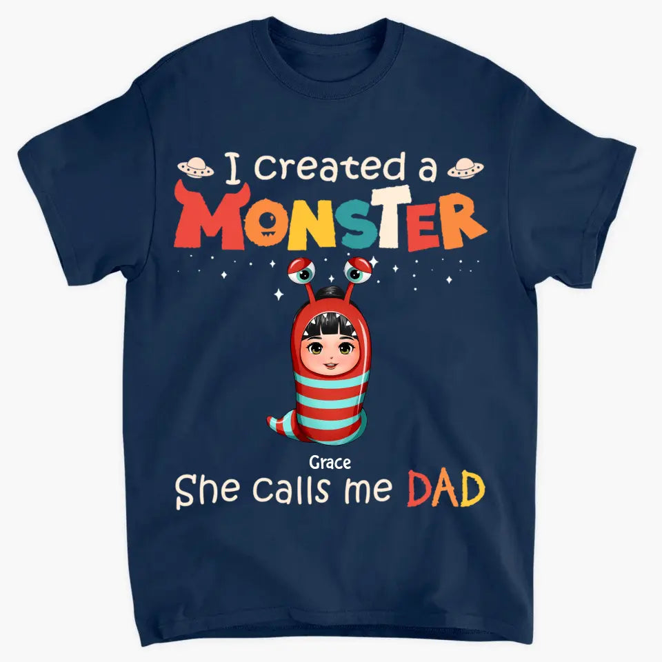 Personalized T-shirt - Father's Day, Birthday Gift For Dad - I Create Monsters They Call Me Dad ARND0014