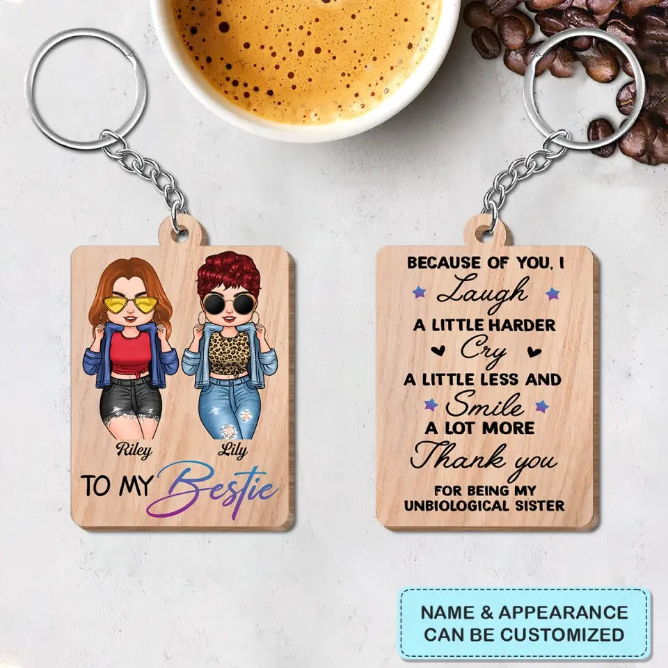 Personalized Wooden Keychain - Birthday Gift For Besties - To My Bestie Not Sisters By Blood But Sisters By Heart ARND0014