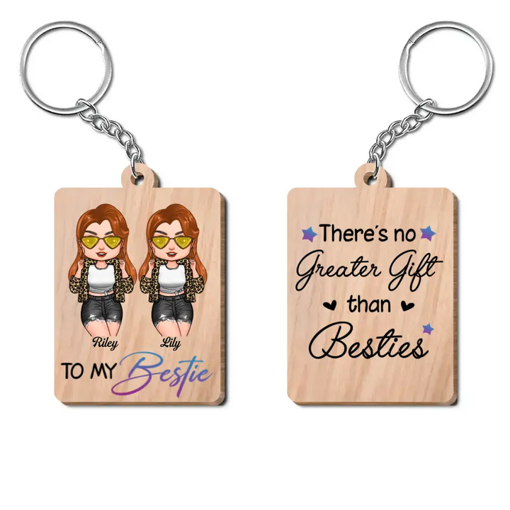 Personalized Wooden Keychain - Birthday Gift For Besties - To My Bestie Not Sisters By Blood But Sisters By Heart ARND0014
