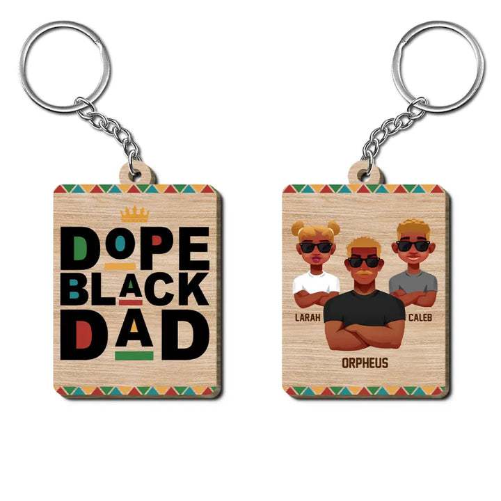 Personalized Wooden Keychain - Father's Day, Birthday Gift For Dad, Grandpa - Dope Black Dad ARND018