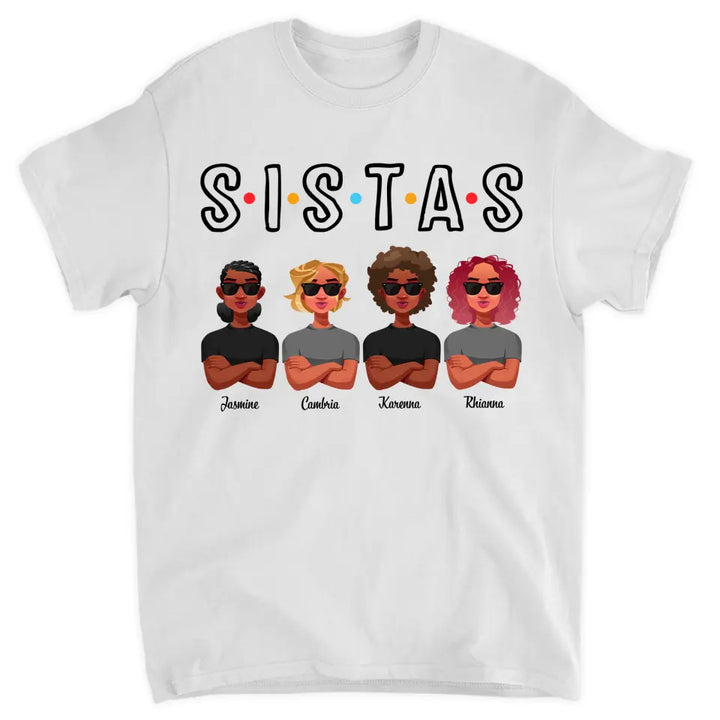 Personalized T-shirt - Birthday Gift For Friends - Sistas ARND005