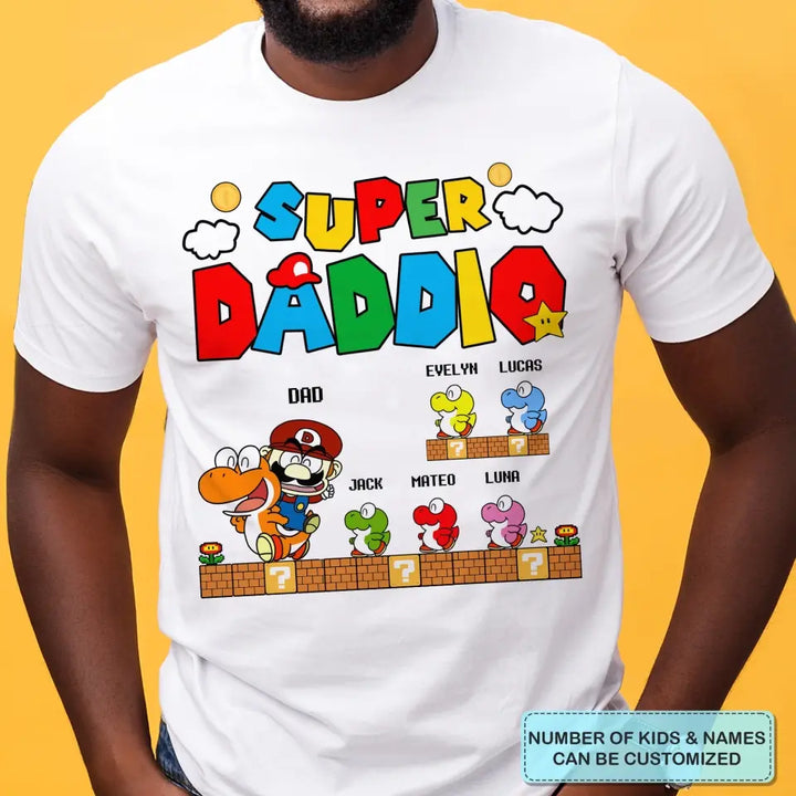 Personalized T-shirt - Father's Day, Mother's Day, Birthday Gift For Dad, Grandpa, Mom, Grandma - Super Daddio ARND018