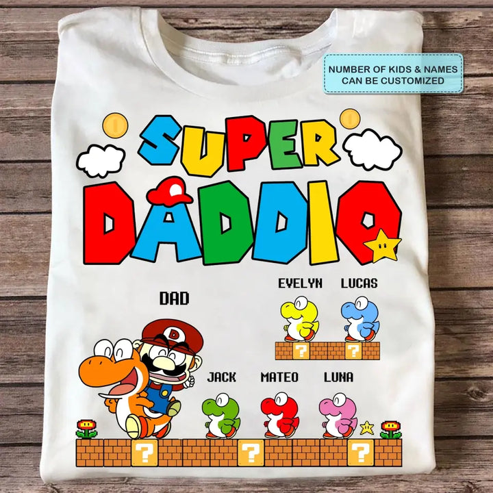 Personalized T-shirt - Father's Day, Mother's Day, Birthday Gift For Dad, Grandpa, Mom, Grandma - Super Daddio ARND018